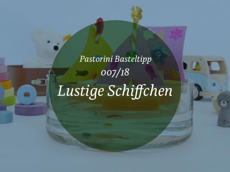 Basteltipp Juli 2018 Lustige Schiffchen